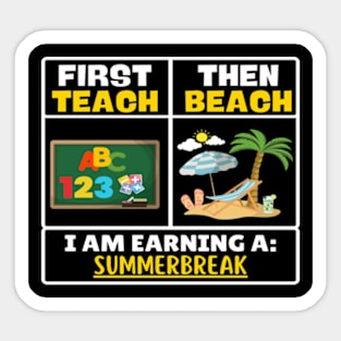 First Teach Then Beach Funny Teacher Sticker